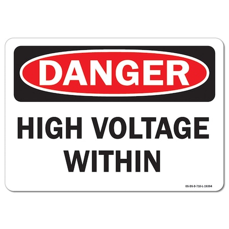 Signmission Safety Sign, OSHA Danger, 3.5" Height, 5" Width, High Voltage With-In, Landscape, 10PK OS-DS-D-35-L-19394-10PK
